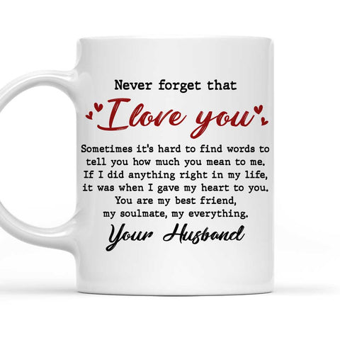 Never Forget That I Love You - Personalized Coffee Mug