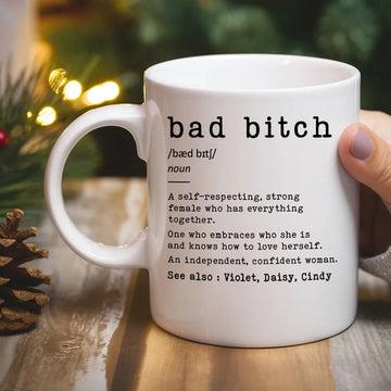 Bad B*tch Strong Female Who Has Everything Together Mug - Personalized Coffee Mug-Myprintsy