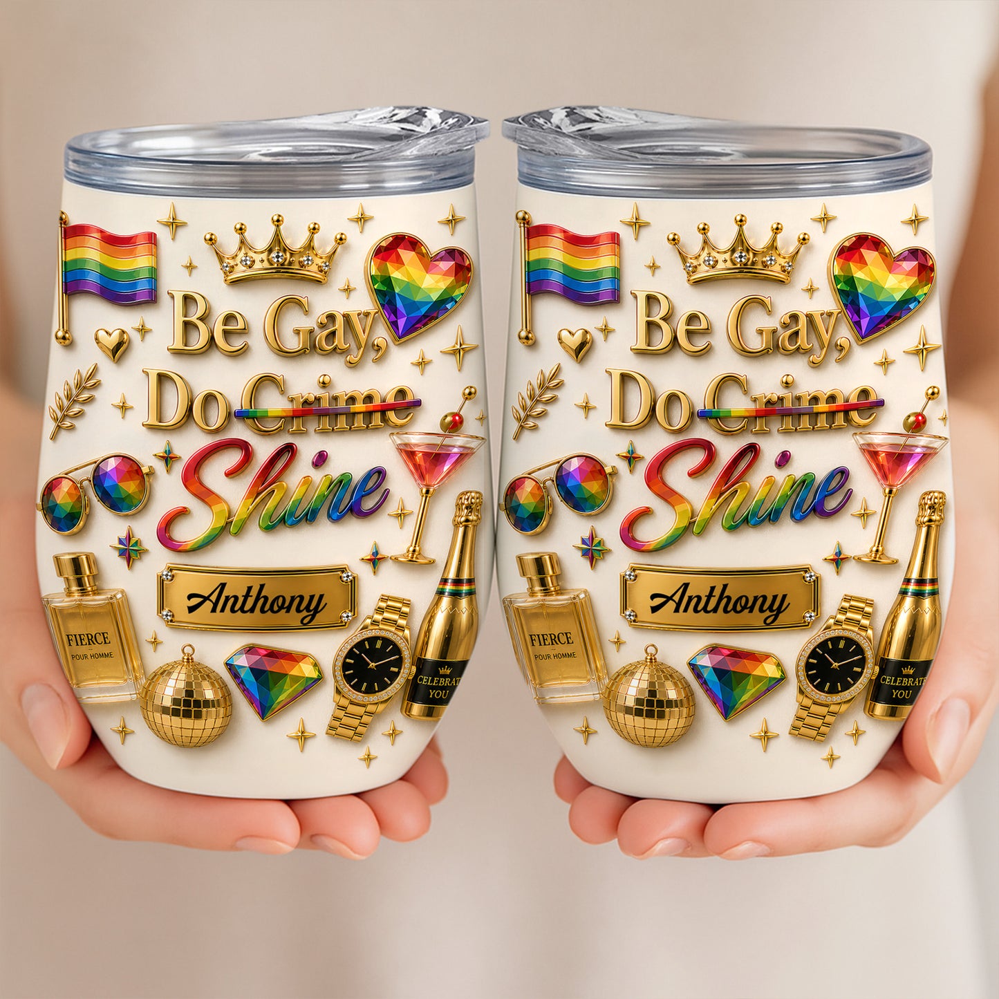 Be Gay Do Shine - Personalized Gay Wine Tumbler - Gifts For Gay Men-Myprintsy
