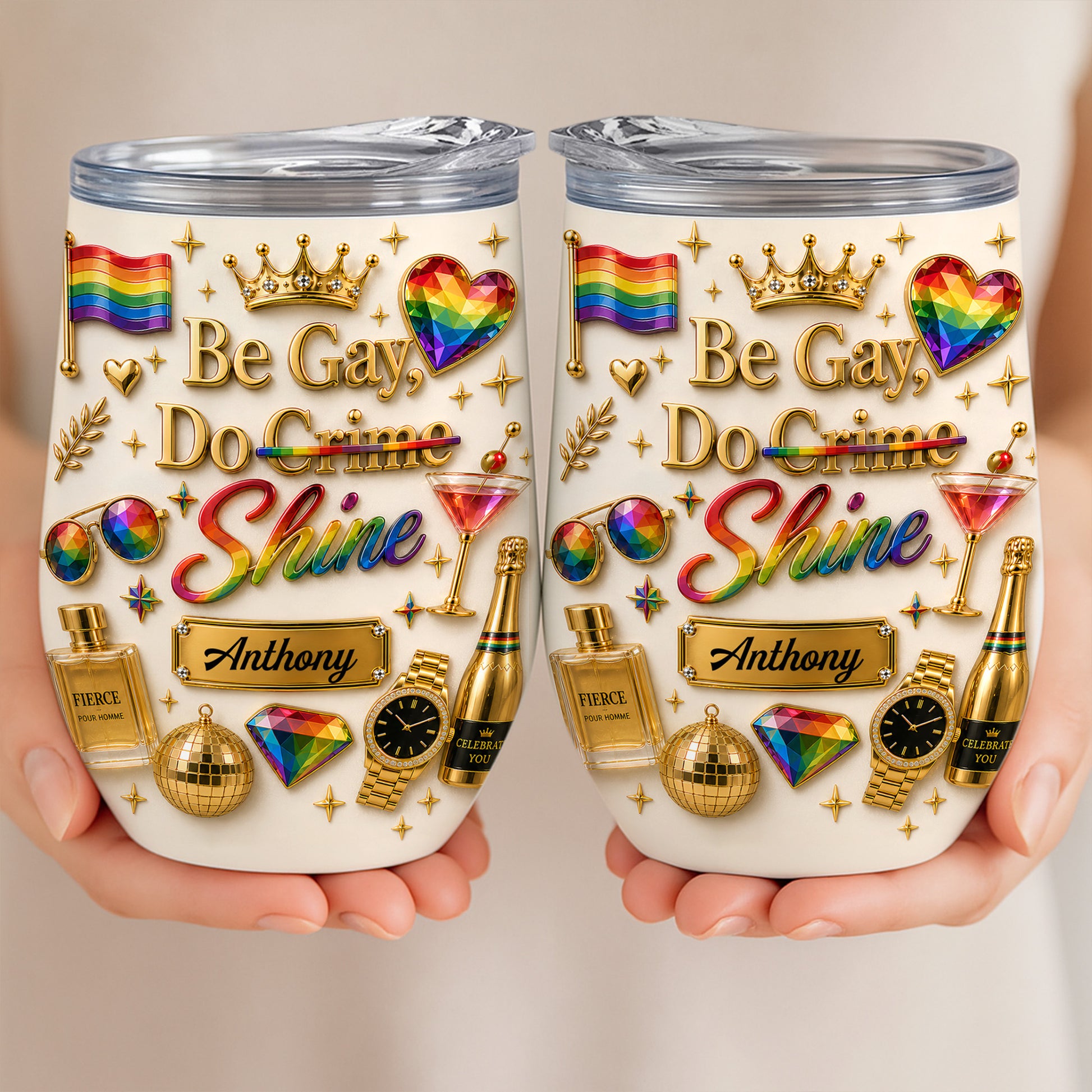 Be Gay Do Shine - Personalized Gay Wine Tumbler - Gifts For Gay Men-Myprintsy