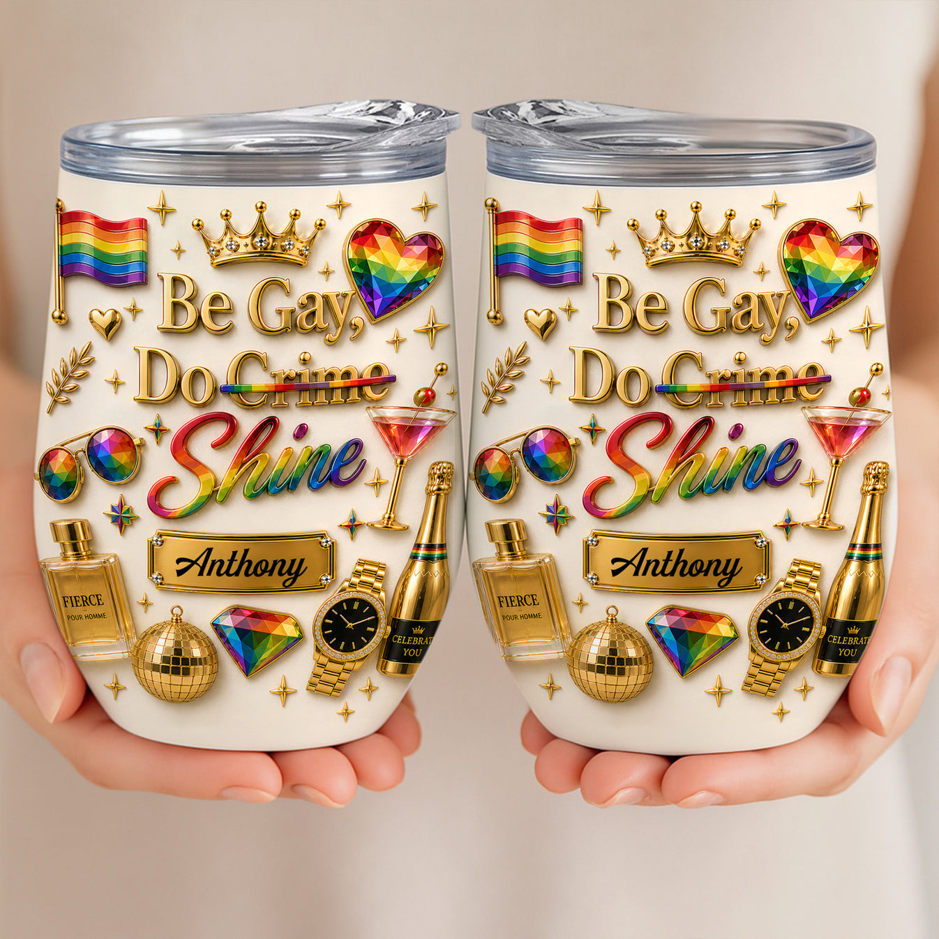Be Gay Do Shine - Personalized Gay Wine Tumbler - Gifts For Gay Men-Myprintsy