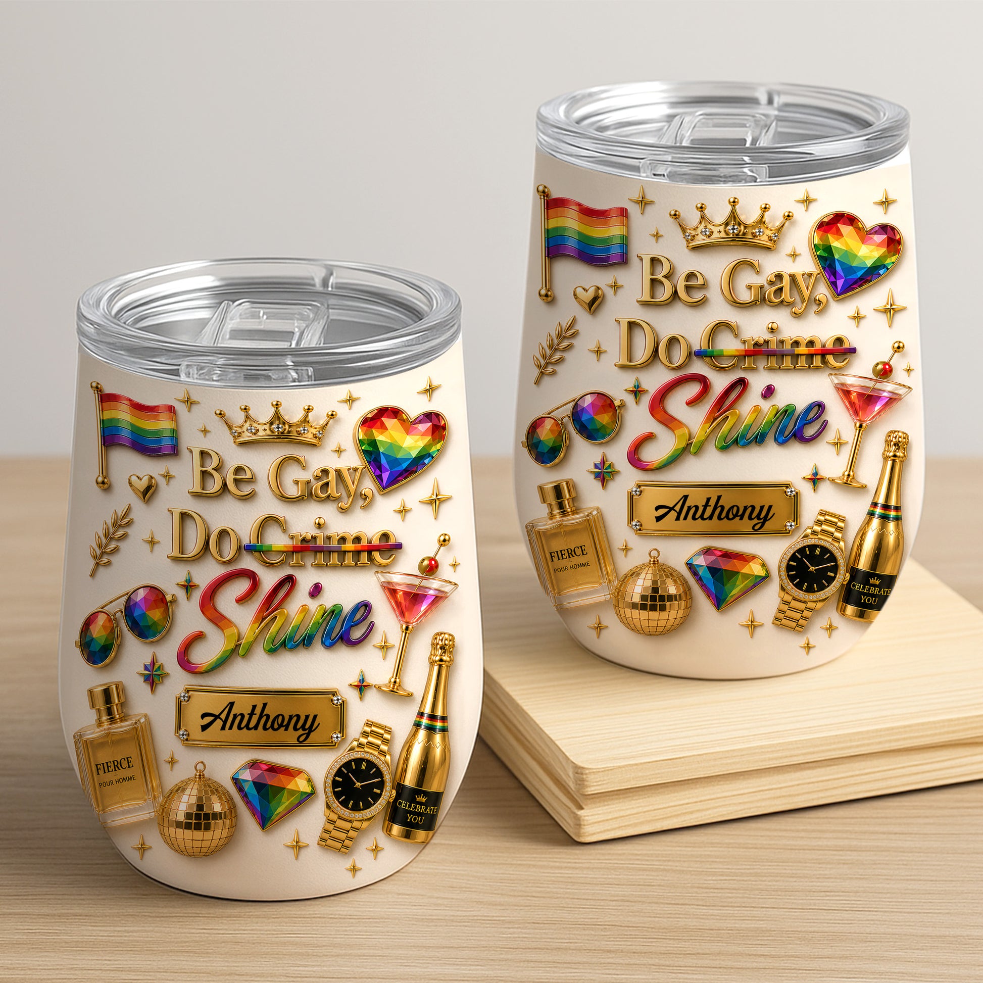 Be Gay Do Shine - Personalized Gay Wine Tumbler - Gifts For Gay Men-Myprintsy