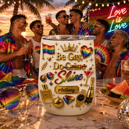 Be Gay Do Shine - Personalized Gay Wine Tumbler - Gifts For Gay Men-Myprintsy