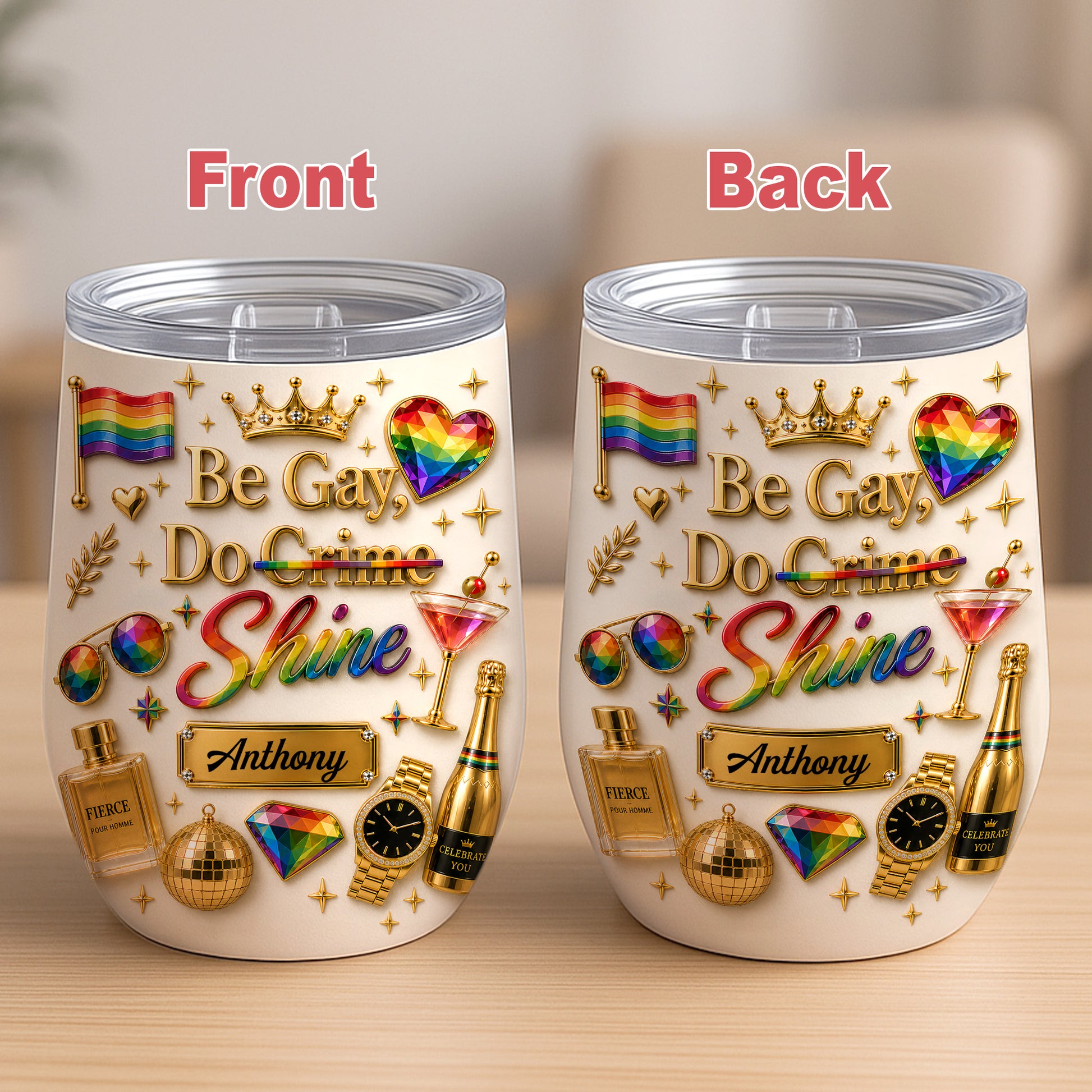 Be Gay Do Shine - Personalized Gay Wine Tumbler - Gifts For Gay Men-Myprintsy