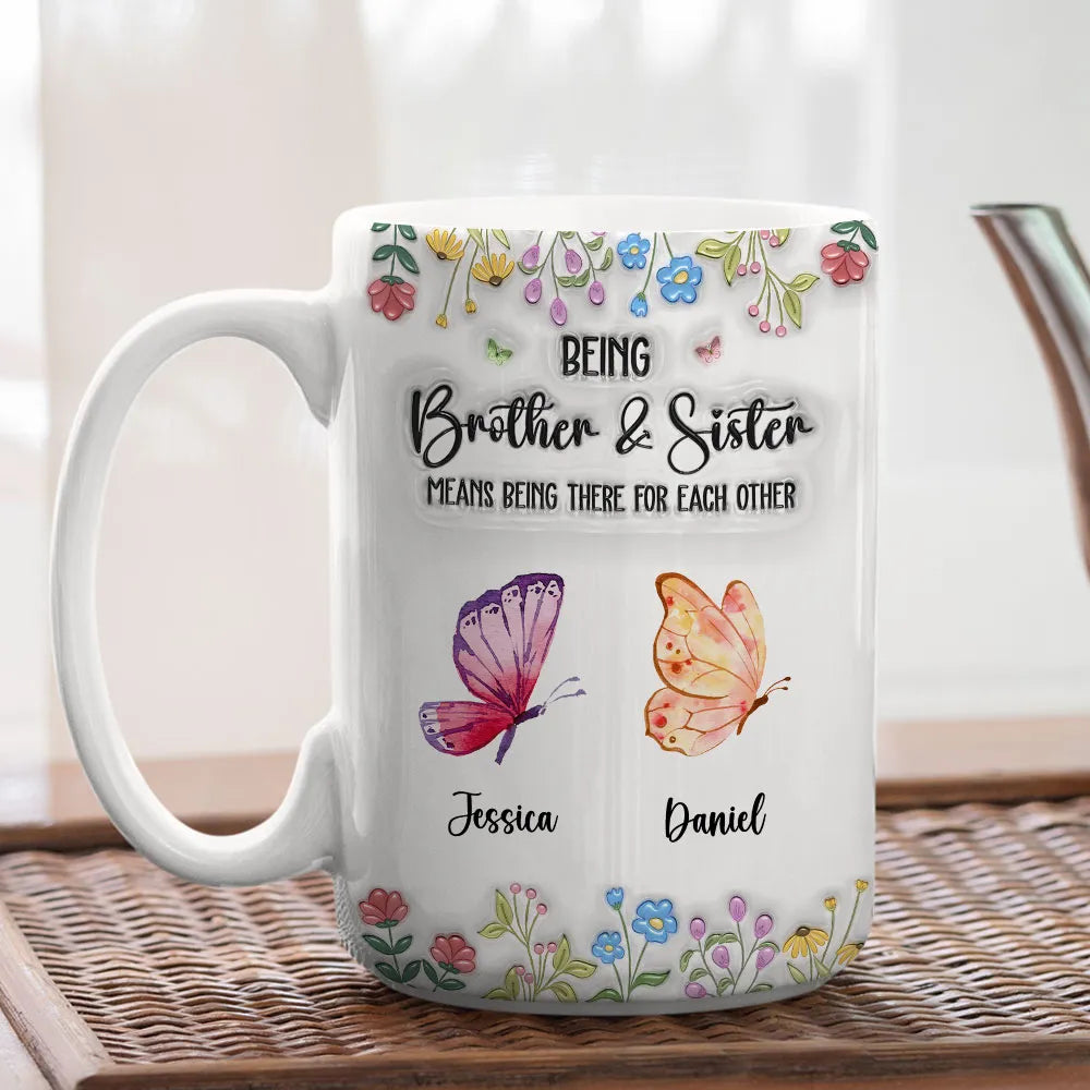 Being Brother & SisterBeing There For Each Other Mug - Personalized Ceramic Mug-Myprintsy