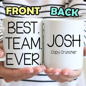 Best Team Ever Custom Mug - Personalized Coffee Mug - Gift For Friends-Myprintsy