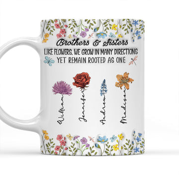 Brothers & Sisters Like Flowers We Grow In Many Directions Mug - Personalized Coffee Mug-Myprintsy