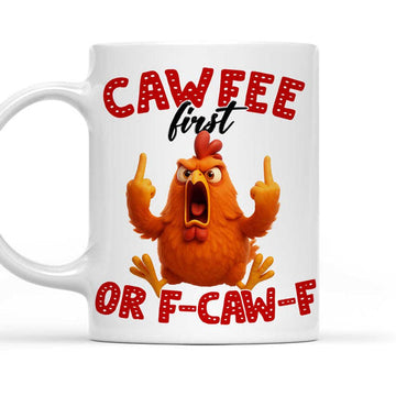 CAWFEE First Or F-CAW-F - Personalized Funny Mug-Myprintsy