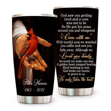 Cardinal God Whisper Come With Me Take Best Custom Memorial Tumbler - Personalized Memorial Tumbler-Myprintsy