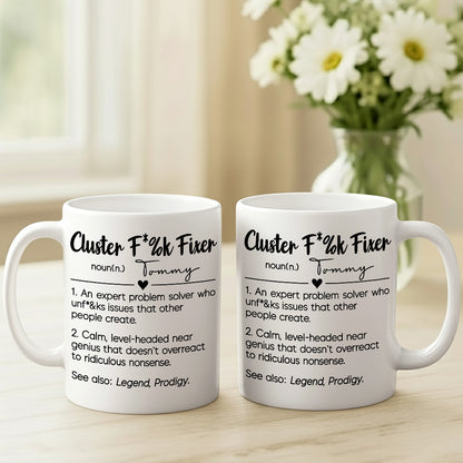 Cluster F*%k Fixer Definition - Personalized Coffee Mug-Myprintsy