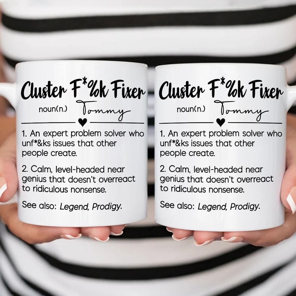 Cluster F*%k Fixer Definition - Personalized Coffee Mug-Myprintsy