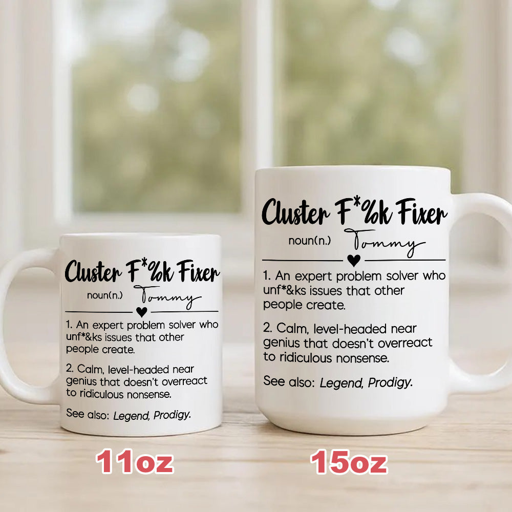 Cluster F*%k Fixer Definition - Personalized Coffee Mug-Myprintsy