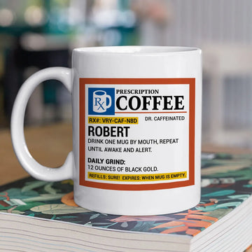 Coffee Prescription - Personalized Coffee Mug-Myprintsy