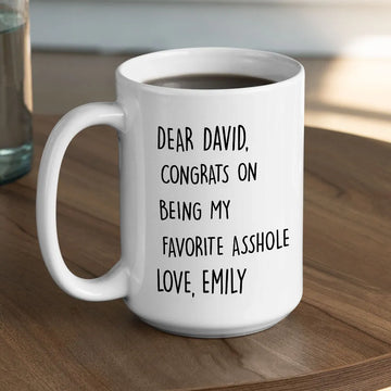 Congrats On Being My Favorite - Personalized Coffee Mug-Myprintsy