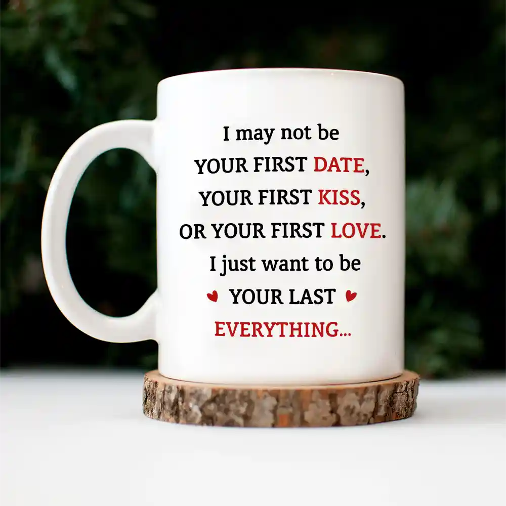 Couple Holding Hands I Want To Be Your Last Everything - Personalized Mug-Myprintsy