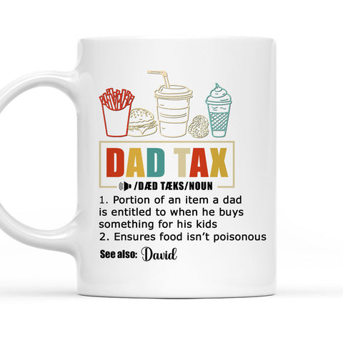 Dad Tax - Personalized Coffee Mug