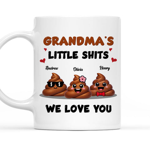 Grandma Little Shits We Love You - Personalized Coffee Mug