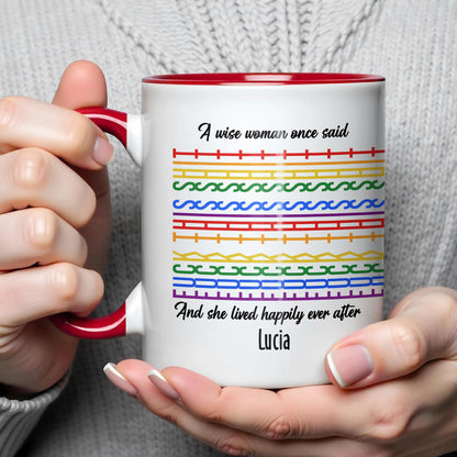 A Wise Woman Once Said - Personalized Accent Mug - Gift For Women and Culture Lovers