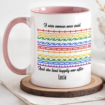 A Wise Woman Once Said - Personalized Accent Mug - Gift For Women and Culture Lovers