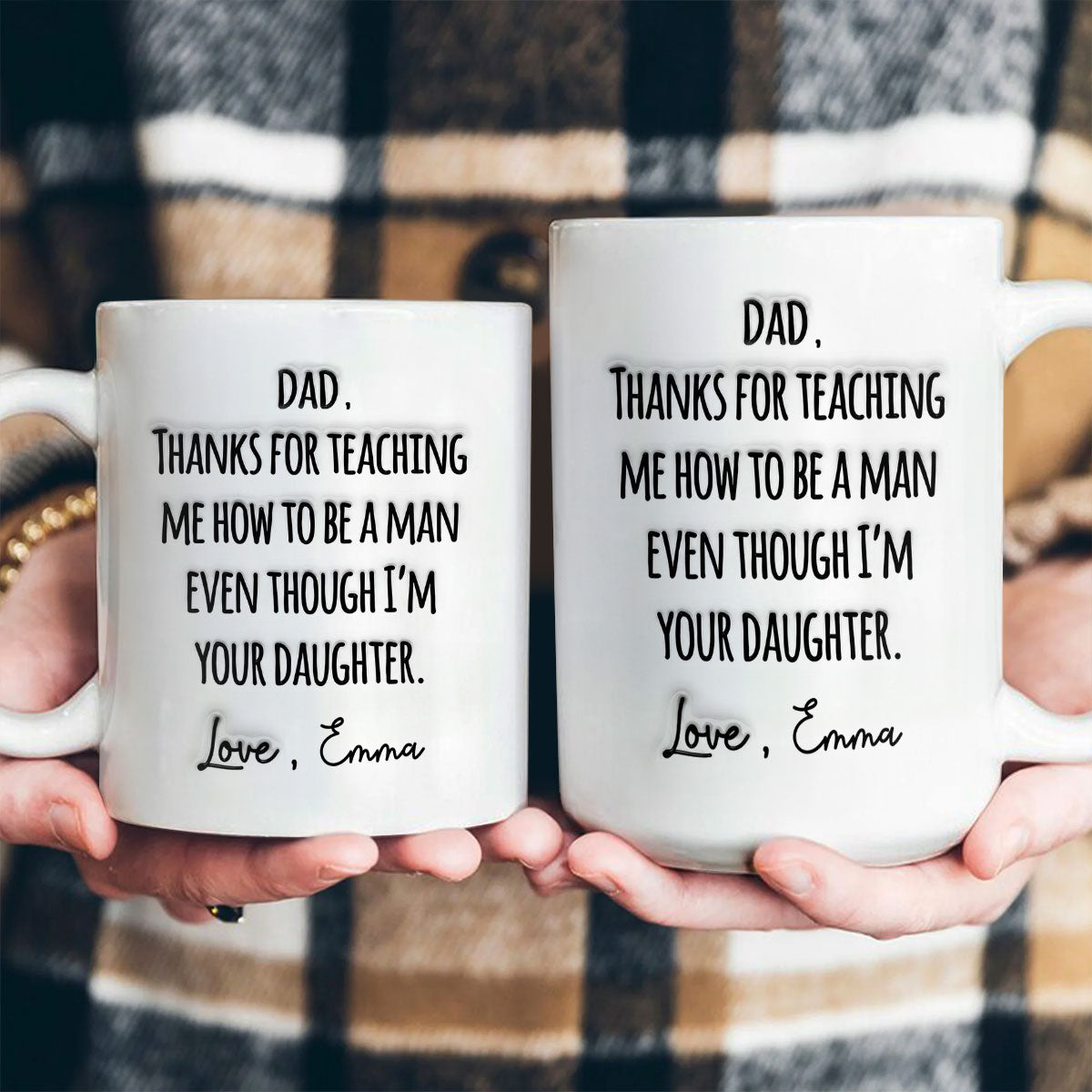 Dad, Thanks For Teaching Me How To Be A Man - Personalized Coffee Mug-Myprintsy