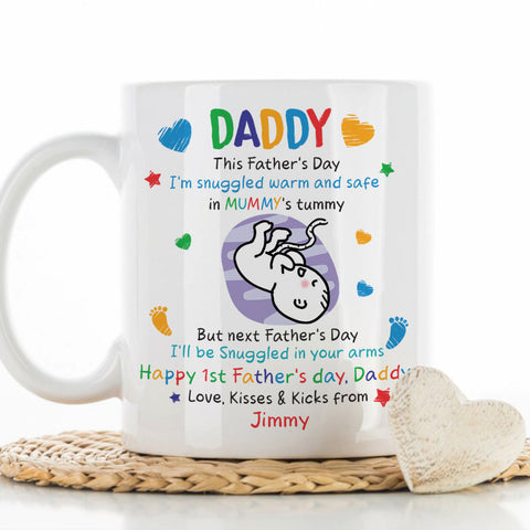 Daddy Next Father's Day I'll Be Snuggled In Your Arms Mug - Personalized Coffee Mug - Gift For Father's Day-Myprintsy