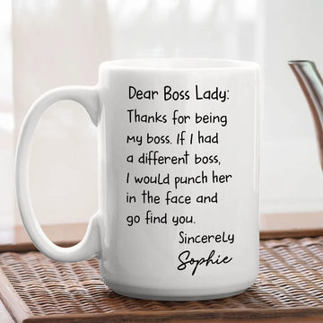 Dear Boss Lady Thank For Being My Boss - Personalized Coffee Mug-Myprintsy