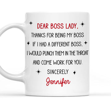 Dear Boss Lady Thanks For Being My Boss - Personalized Coffee Mug-Myprintsy