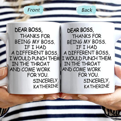 Dear Boss Thanks For Being My Boss - Personalized Mug-Myprintsy