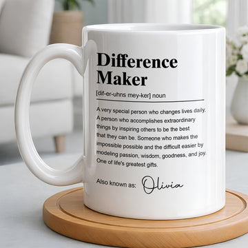 Difference Maker A Very Special Person Who Changes Lives Daily Mug - Personalized Ceramic Mug-Myprintsy
