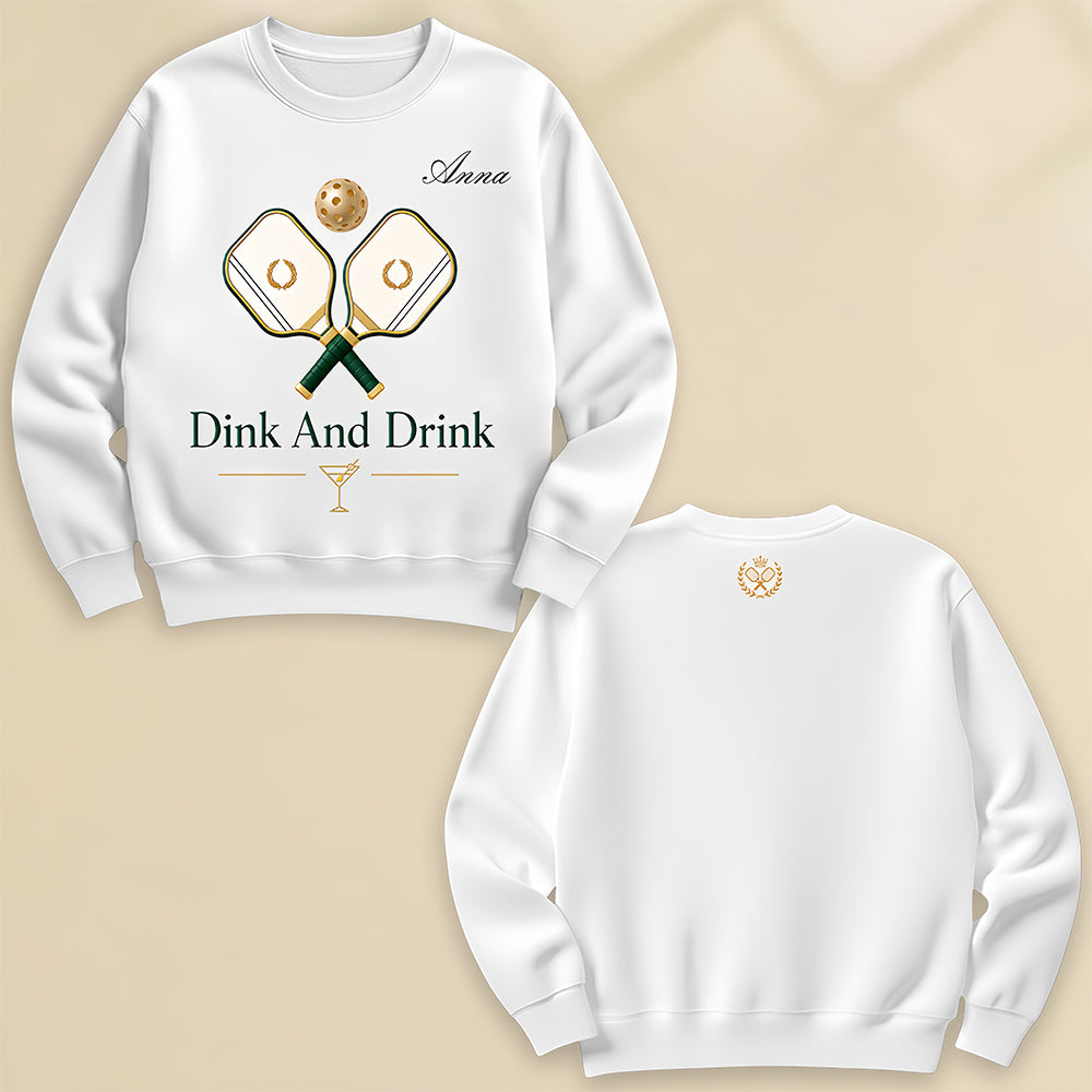Dink And Drink - Personalized Pickleball Shirts - Gifts For Pickleball Players-Myprintsy