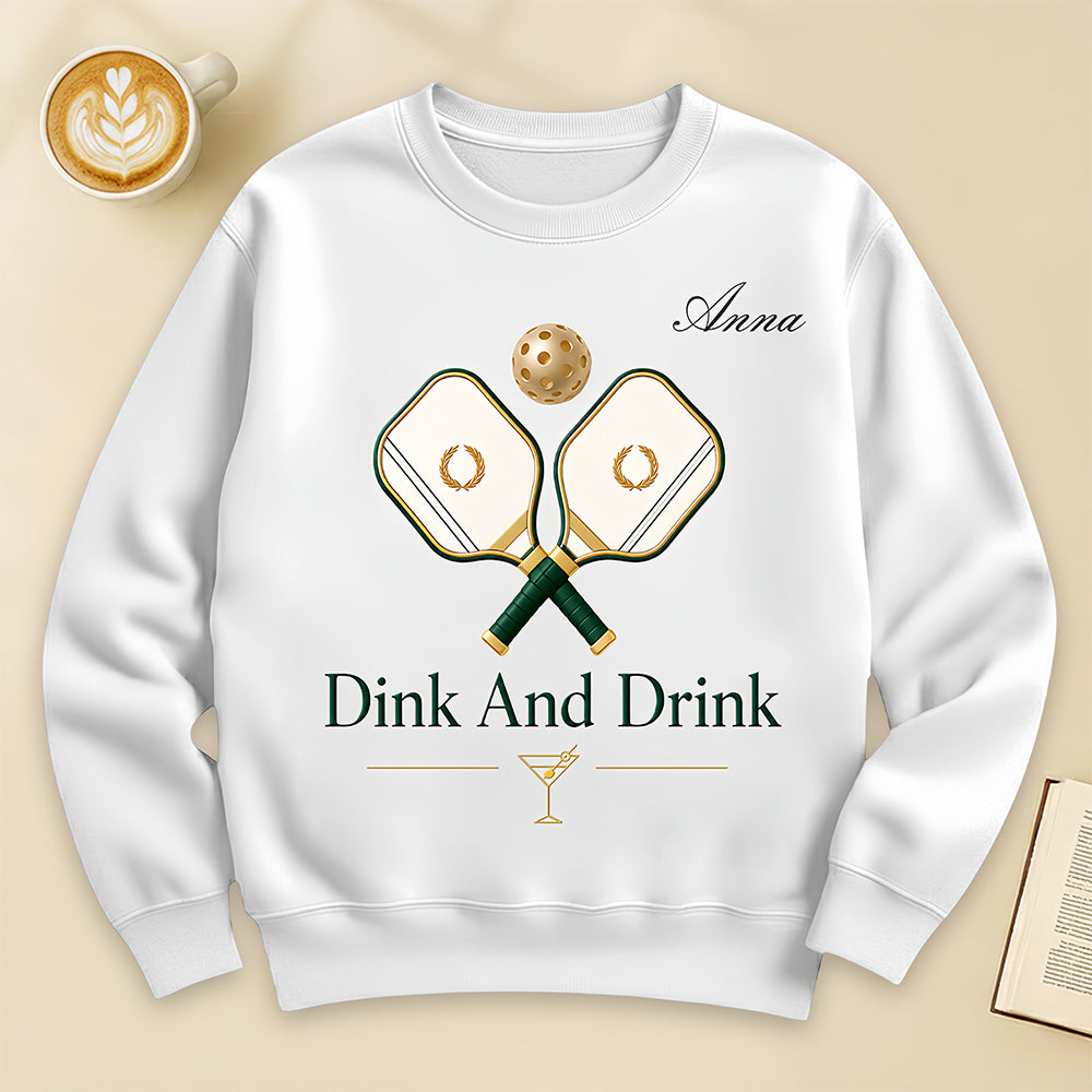 Dink And Drink - Personalized Pickleball Shirts - Gifts For Pickleball Players-Myprintsy
