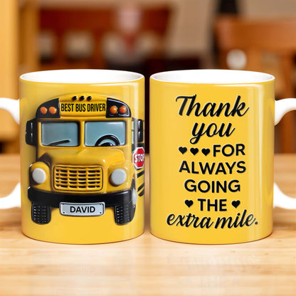 Thank You For Always Going The Extra Mile School Bus - Coffee Mug - Gift For Bus Drivers