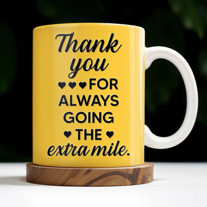 Thank You For Always Going The Extra Mile School Bus - Coffee Mug - Gift For Bus Drivers