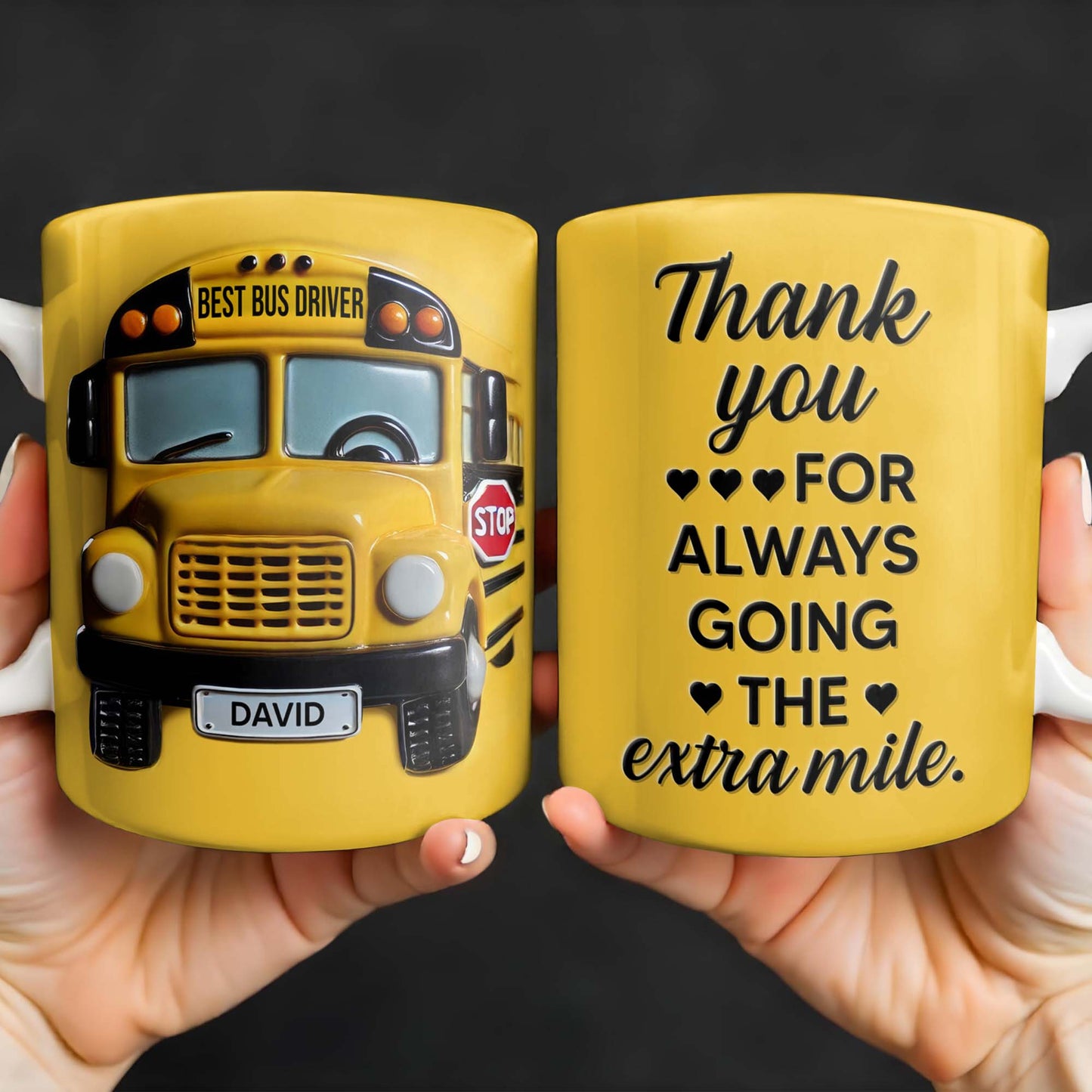 Thank You For Always Going The Extra Mile School Bus - Coffee Mug - Gift For Bus Drivers