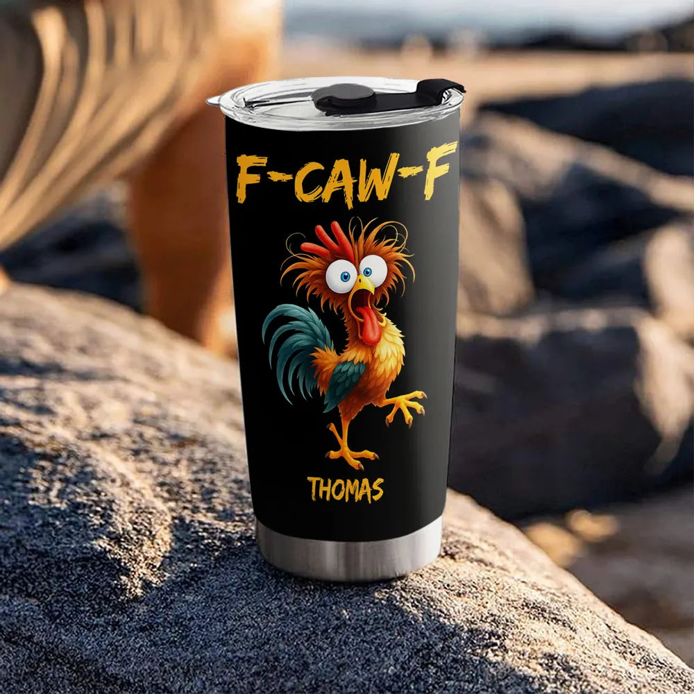 FCAWF Chicken Humor - Personalized Tumbler-Myprintsy