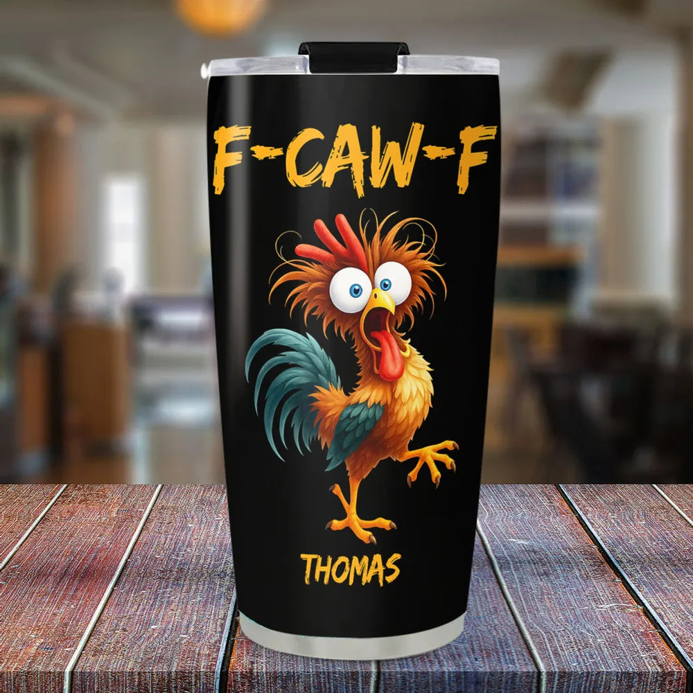 FCAWF Chicken Humor - Personalized Tumbler-Myprintsy