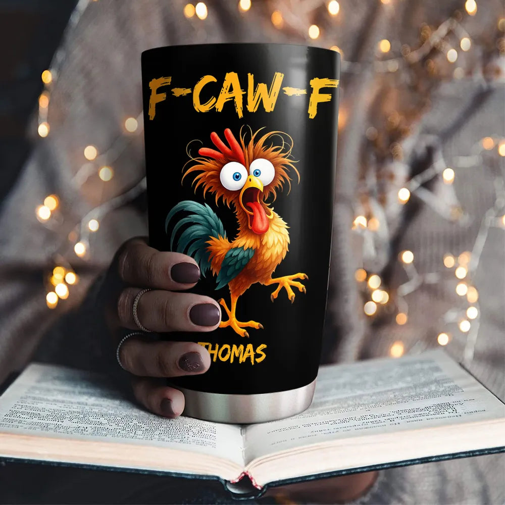 FCAWF Chicken Humor - Personalized Tumbler-Myprintsy