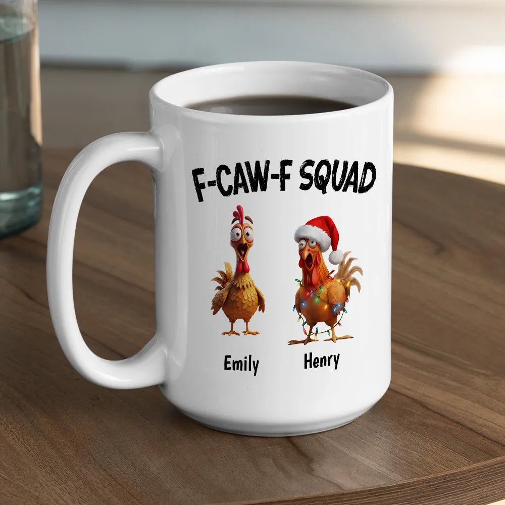 FCAWF Squad Chicken Bird Friend Squad - Personalized Funny Coffee Mug - Gift For Best Friends Anniversary-Myprintsy
