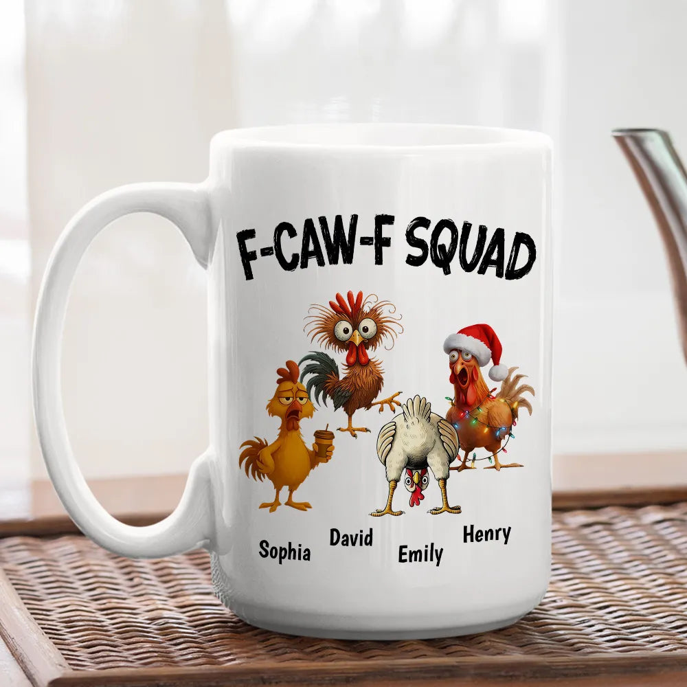 FCAWF Squad Chicken Bird Friend Squad - Personalized Funny Coffee Mug - Gift For Best Friends Anniversary-Myprintsy