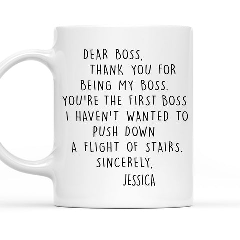 Dear Boss Thank You For Being My Boss - Personalized Coffee Mug