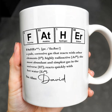 Father Periodic Table Elements Mug - Personalized Coffee Mug Custom - Gift For Dad And Science Lovers-Myprintsy