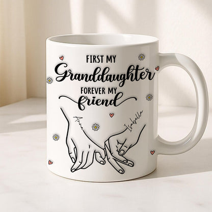 First My Mother Forever My Friend, Hand In Hand Family Mug - Personalized Ceramic Mug - Gift for Mom Grandma-Myprintsy