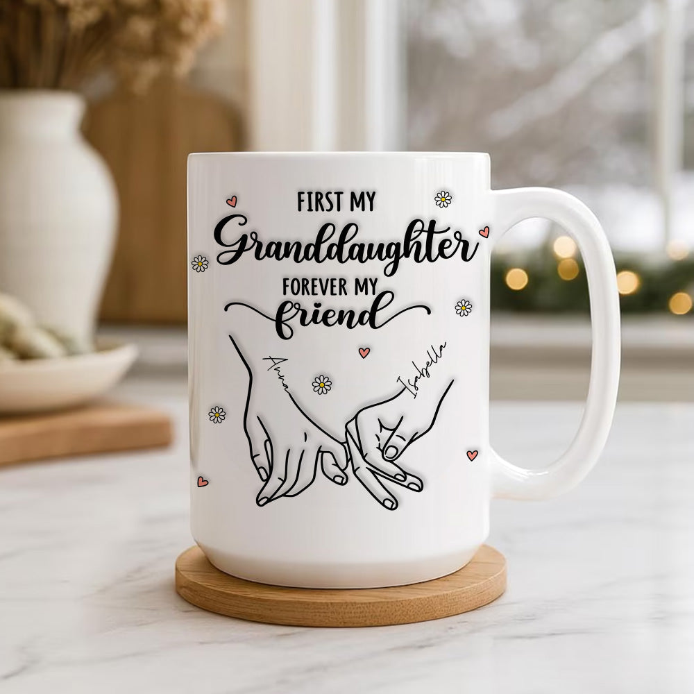 First My Mother Forever My Friend, Hand In Hand Family Mug - Personalized Ceramic Mug - Gift for Mom Grandma-Myprintsy