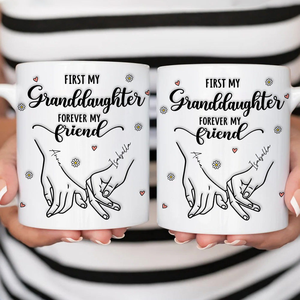 First My Mother Forever My Friend, Hand In Hand Family Mug - Personalized Ceramic Mug - Gift for Mom Grandma-Myprintsy