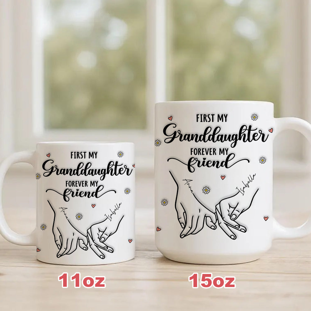 First My Mother Forever My Friend, Hand In Hand Family Mug - Personalized Ceramic Mug - Gift for Mom Grandma-Myprintsy