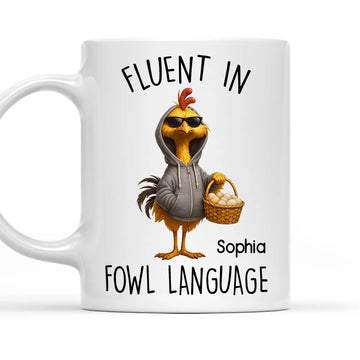 Fluent In Fowl Language - Personalized Funny Mug-Myprintsy