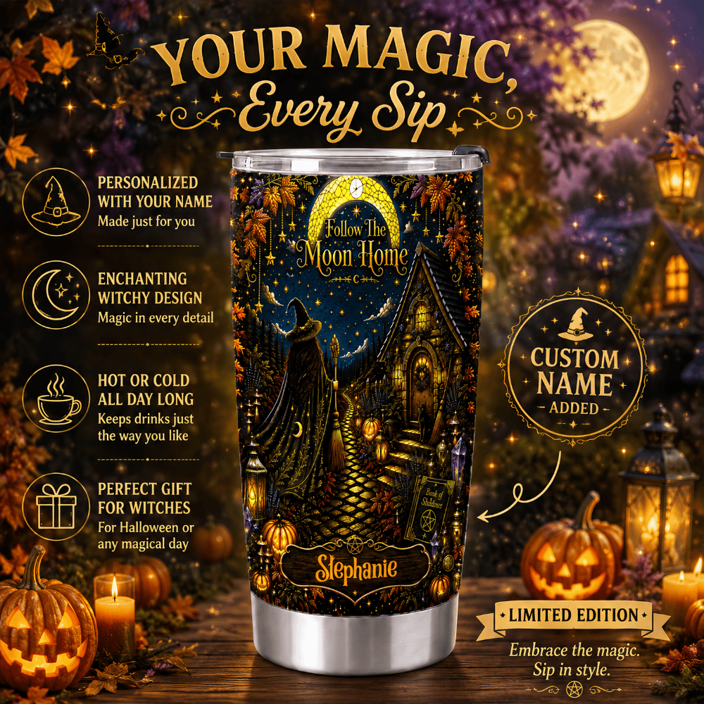 Follow The Moon Home - Personalized Witchcraft Tumbler Cup-Myprintsy