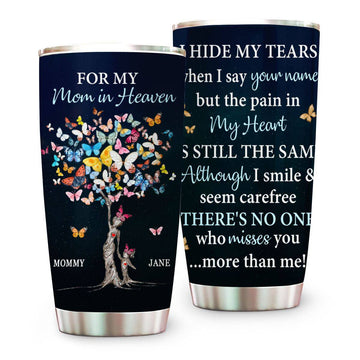 For my Mom In Heaven No One Who Misses You More Than Me Memorial Tumbler - Personalized Tumbler Cup - Gift for Mom-Myprintsy
