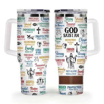 God Says I Am Redeemed Forgiven Chosen Loved - Personalized Tumbler For God Lover-Myprintsy