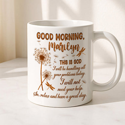 Good Morning This Is God I Will Not Need Your Help Memorial Flower Mug - Personalized Coffee Mug-Myprintsy